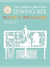 Produktbild: The Great British Sewing Bee: Made to Measure