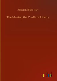 Produktbild: The Mentor, the Cradle of Liberty