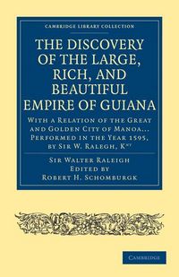 Produktbild: Discovery of the Large, Rich, and Beautiful Empire of Guiana
