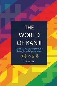 Produktbild: The World of Kanji Reprint