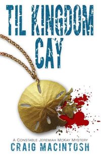 Produktbild: Til Kingdom Cay: A Constable Jeremiah McKay Mystery