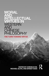 Produktbild: Moral and Intellectual Virtues in Western and Chinese Philosophy