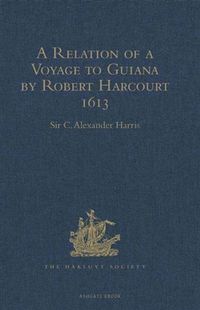 Produktbild: Relation of a Voyage to Guiana by Robert Harcourt 1613