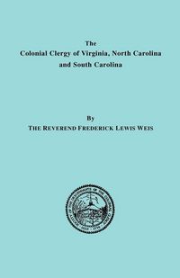 Produktbild: Colonial Clergy of Virginia, North Carolina and South Carolina
