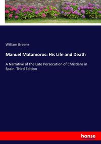 Produktbild: Manuel Matamoros: His Life and Death