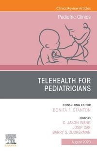 Produktbild: Telehealth for Pediatricians,An Issue of Pediatric Clinics of North America, E-Book