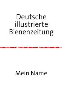Produktbild: Deutsche Illustrierte Bienenzeitung 23. Jahrgang