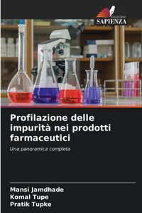 Produktbild: Profilazione delle impurit&agrave; nei prodotti farmaceutici