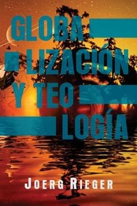 Produktbild: Globalizaci&oacute;n y Teolog&iacute;a