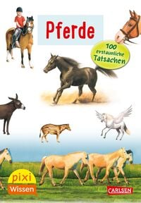 Produktbild: Pixi Wissen 54: Pferde. 100 erstaunliche Tatsachen