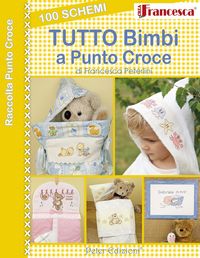 Produktbild: 100 schemi tutto bimbi a punto croce