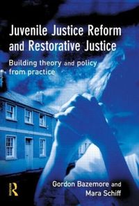 Produktbild: Bazemore, G: Juvenile Justice Reform and Restorative Justice