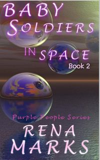 Produktbild: Baby Soldiers In Space (Purple People Series, #2)