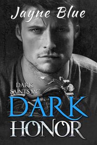Produktbild: Dark Honor (Dark Saints MC, #3)