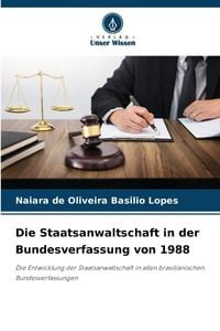 Produktbild: Die Staatsanwaltschaft in der Bundesverfassung von 1988