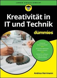 Produktbild: Kreativit&auml;t in IT und Technik f&uuml;r Dummies