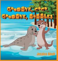 Produktbild: Goodbye Coco, Goodbye Bubbles