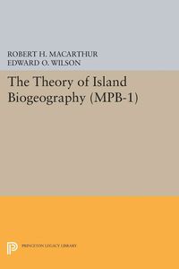 Bild vom Artikel Theory Of Island Biogeography vom Autor Robert H. MacArthur