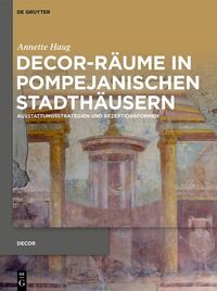 Produktbild: Decor-R&auml;ume in pompejanischen Stadth&auml;usern