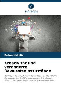 Produktbild: Kreativit&auml;t und ver&auml;nderte Bewusstseinszust&auml;nde
