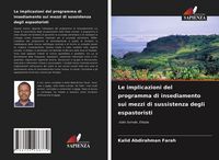 Produktbild: Le implicazioni del programma di insediamento sui mezzi di sussistenza degli espastoristi