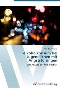 Produktbild: Alkoholkonsum bei Jugendlichen mit Angstst&ouml;rungen