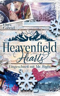 Bild vom Artikel Heavenfield Hearts - Eingeschneit mit Mr. Right vom Autor Clara Gabriel