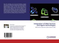 Produktbild: Integration of Web Services and Agent technologies