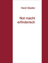 Produktbild: Not macht erfinderisch
