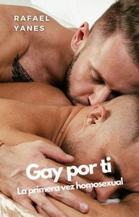 Produktbild: Gay por ti: La primera vez homosexual