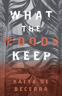 Produktbild: What the Woods Keep