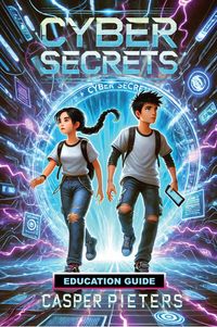 Produktbild: Cyber Secrets - Education Guide (Team Savv-i, #1)