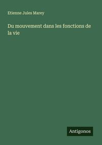 Produktbild: Du mouvement dans les fonctions de la vie