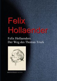 Produktbild: Felix Hollaenders Der Weg des Thomas Truck