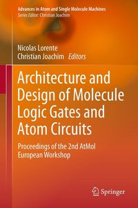Produktbild: Architecture and Design of Molecule Logic Gates and Atom Circuits