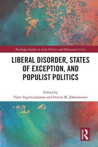 Produktbild: Liberal Disorder, States of Exception, and Populist Politics