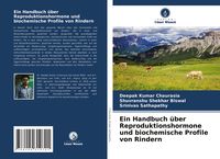 Produktbild: Ein Handbuch &uuml;ber Reproduktionshormone und biochemische Profile von Rindern