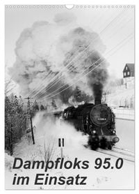 Produktbild: Dampfloks 95.0 im Einsatz (Wandkalender 2026 DIN A3 hoch), CALVENDO Monatskalender
