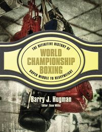 Produktbild: The Definitive History of World Championship Boxing