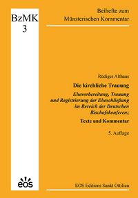 Produktbild: Die kirchliche Trauung - Ehevorbereitung, Trauung und Registrierung der Eheschlie&szlig;ung im Bereich der Deutschen Bischofskonferenz