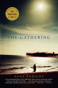 Bild vom Artikel The Gathering: A Novel (Booker Prize Winner) vom Autor Anne Enright