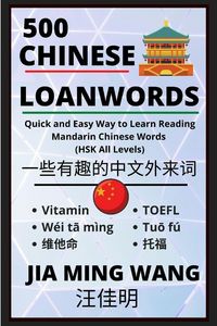 Produktbild: 500 Chinese Loanwords- Quick and Easy Way to Learn Reading Mandarin Chinese Words (HSK All Levels)