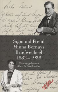 Produktbild: Sigmund Freud - Minna Bernays. Briefwechsel 1882-1938
