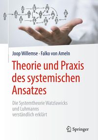 Bild vom Artikel Theorie und Praxis des systemischen Ansatzes vom Autor Joop Willemse