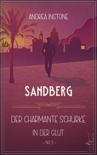 Produktbild: Sandberg - Der charmante Schurke in der Glut