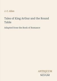 Produktbild: Tales of King Arthur and the Round Table