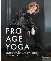 Bild vom Artikel Pro Age Yoga vom Autor Elena Lustig