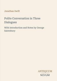Produktbild: Polite Conversation in Three Dialogues
