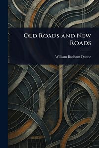 Produktbild: Old Roads and New Roads