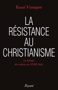 Produktbild: La R&eacute;sistance au christianisme